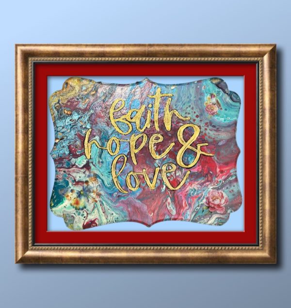 Faith Hope & Love
